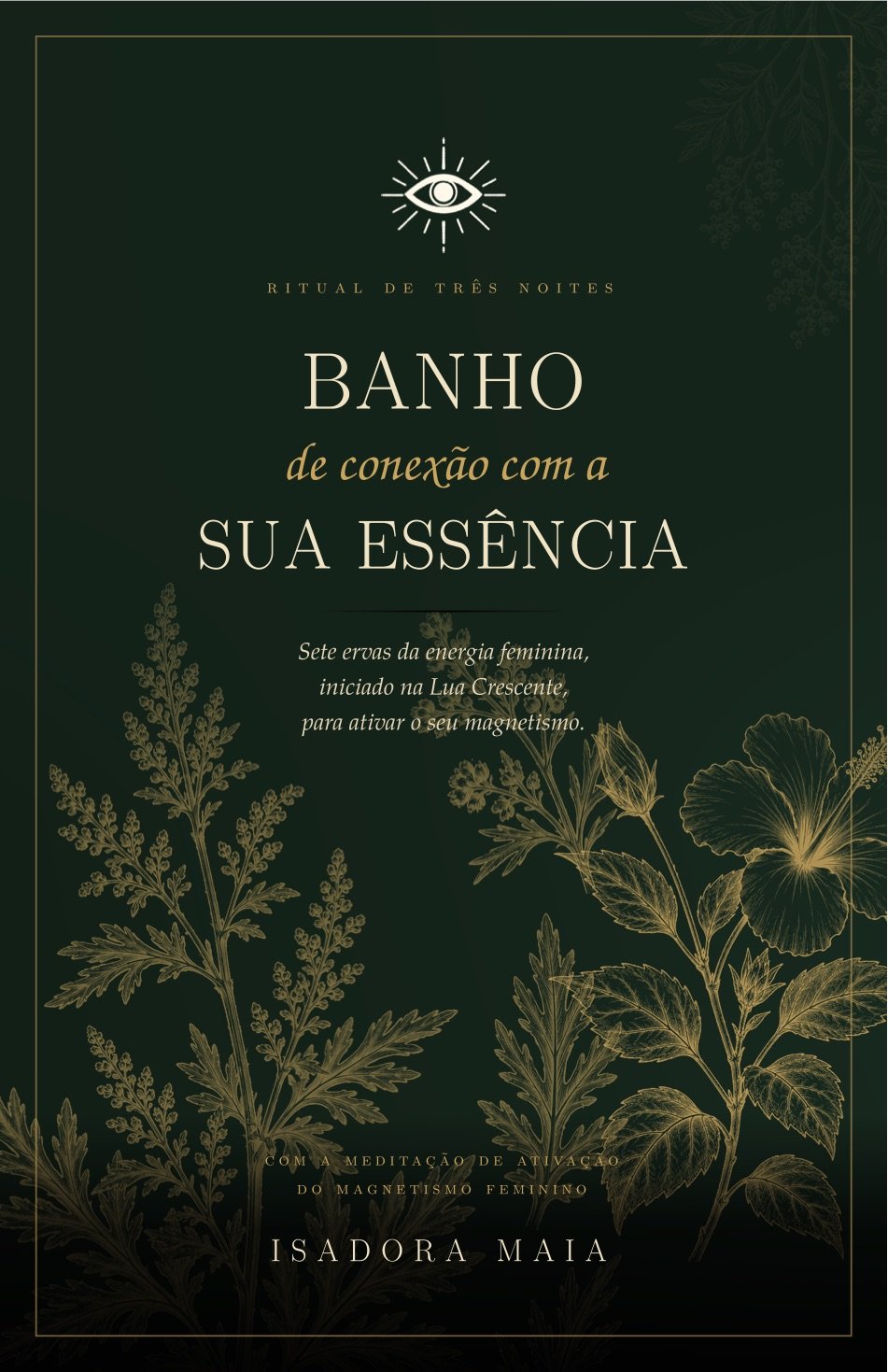 Capa do e-book Banho de Conexão com a Sua Essência, de Isadora Maia